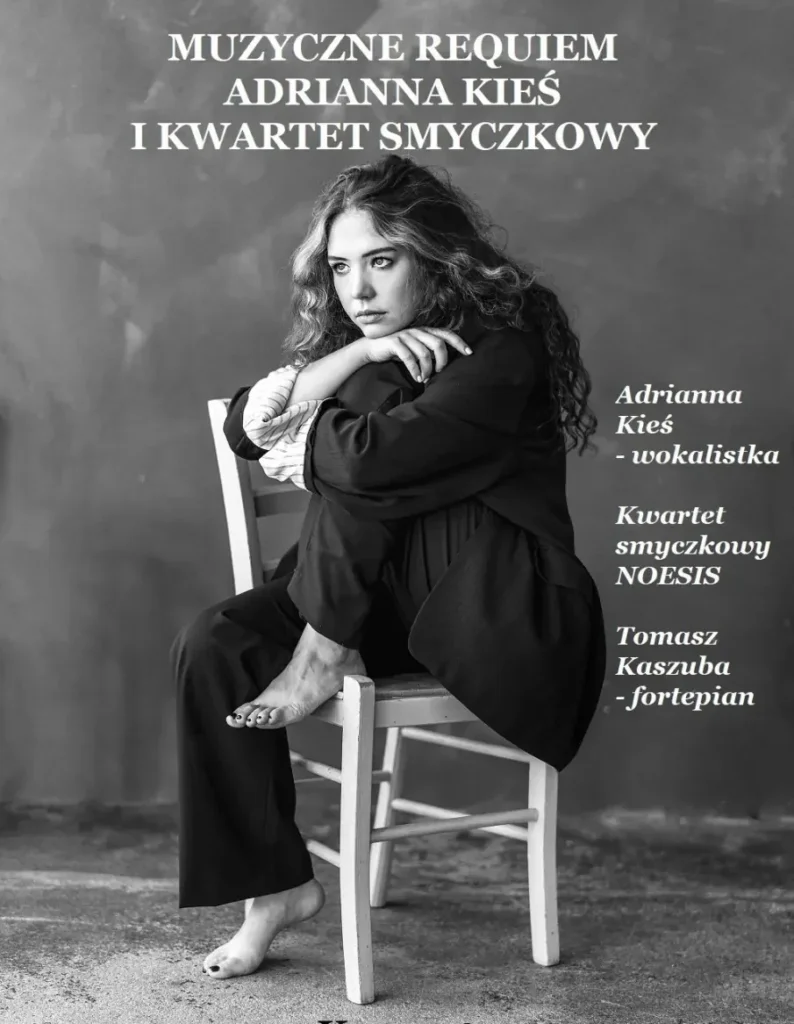 Muzyczne Requiem – Adrianna Kieś i Kwartet Smyczkowy