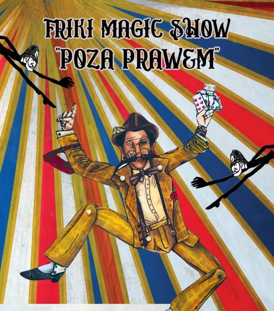 Freaky Magic Show “Poza prawem”