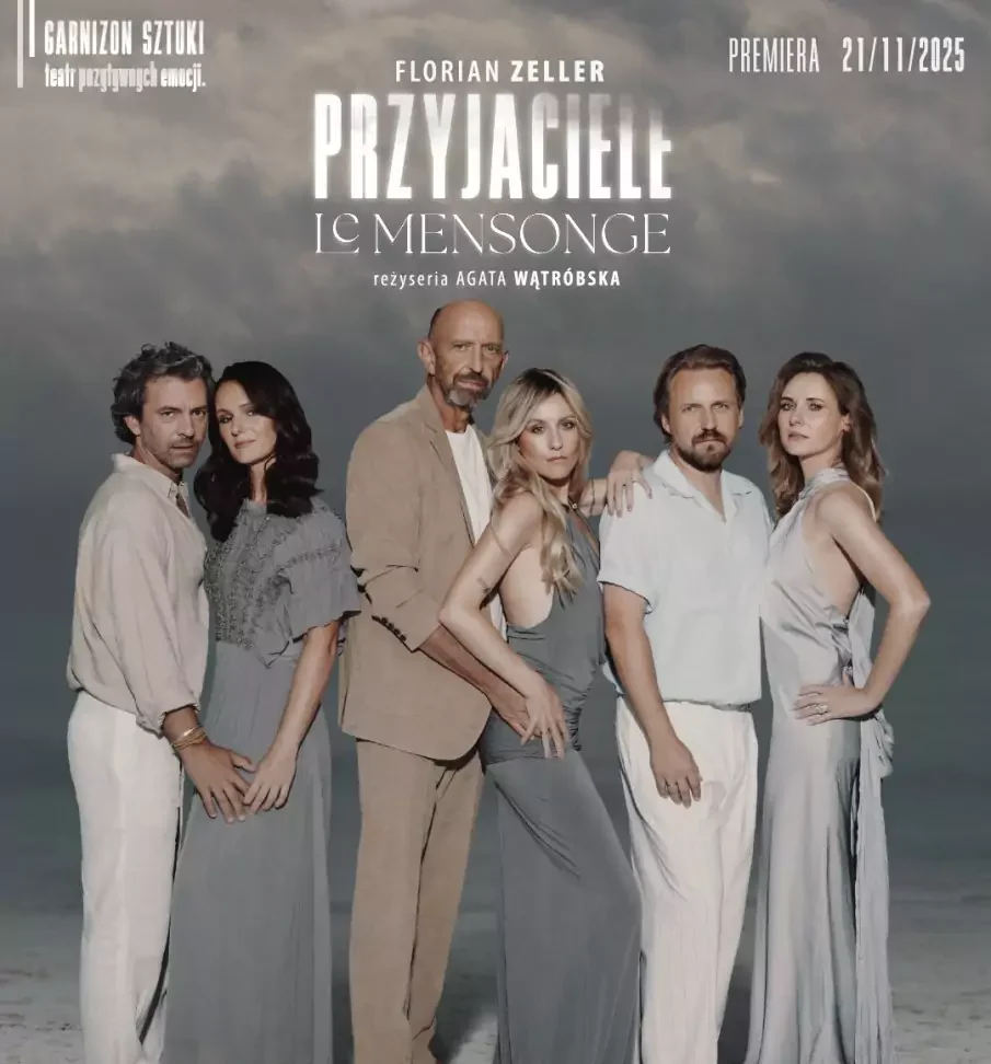 PRZYJACIELE / Le Mensonge w Teatrze Garnizon Sztuki