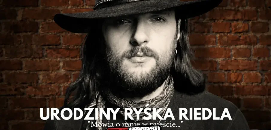 “Mówią o mnie w mieście…”, czyli URODZINY RYŚKA RIEDLA w Starym Klasztorze!