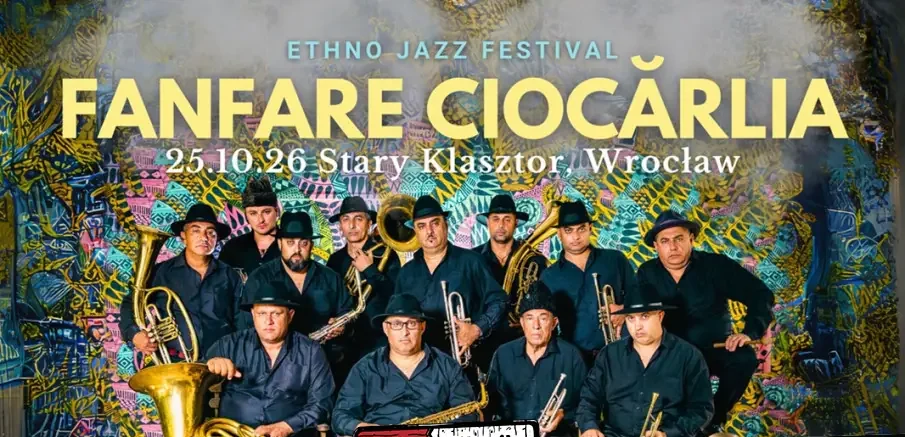Fanfare Ciocărlia – legendarna bałkańska orkiestra dęta zagra we Wrocławiu!