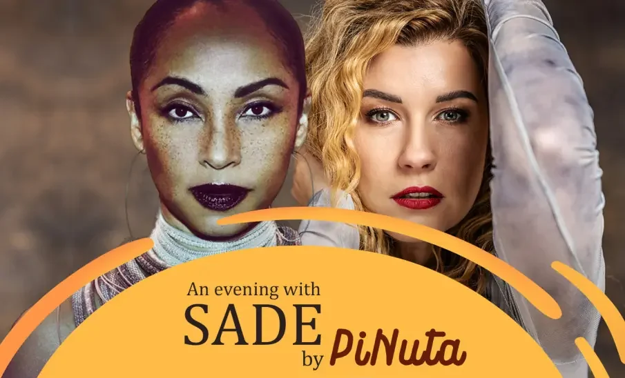 An evening with SADE by PiNuta w Starym Klasztorze!
