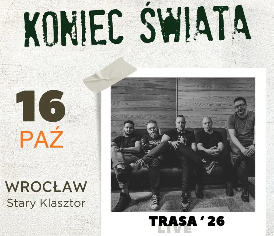 KONIEC ŚWIATA zagra we Wrocławiu!