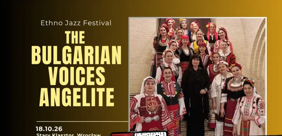 The Bulgarian Voices Angelite – światowej sławy żeński chór we Wrocławiu!