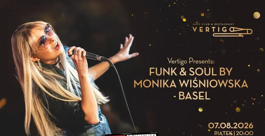 Vertigo Presents: Funk & Soul by Monika Wiśniowska – Basel