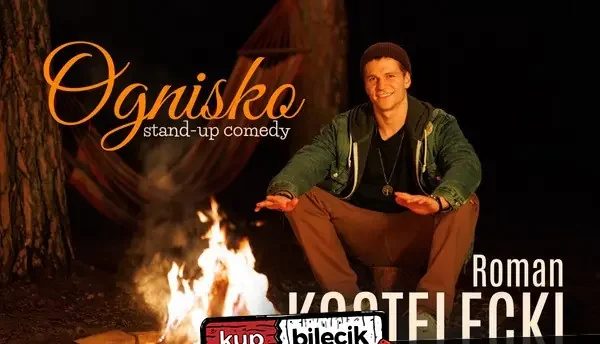 “Ognisko” stand-up comedy