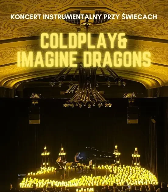 Koncert plenerowy przy świecach: Coldplay & Imagine Dragons