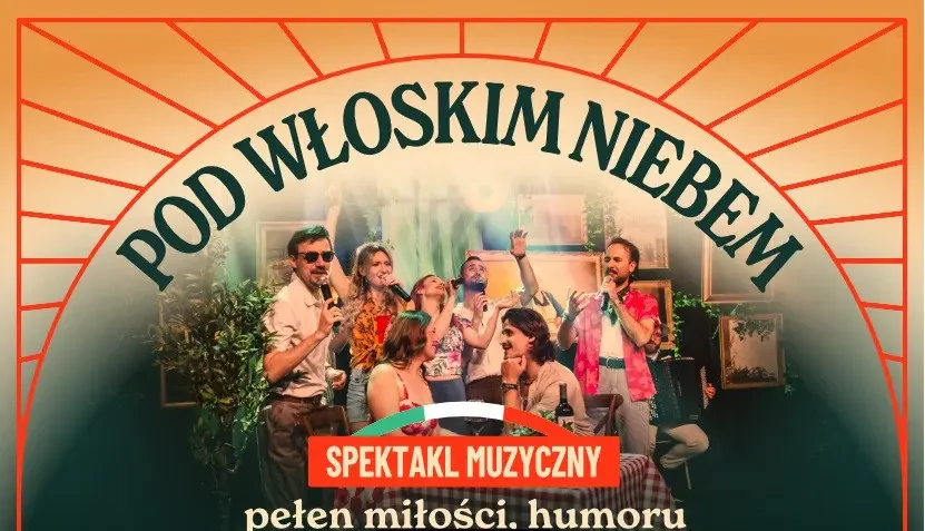 Muzyczny spektakl pełen miłości, humoru i największych włoskich przebojów