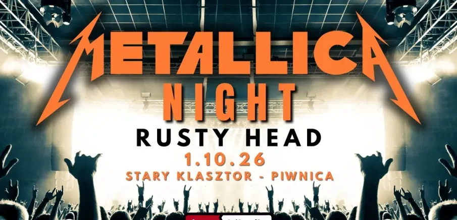 METALLICA NIGHT w Starym Klasztorze!