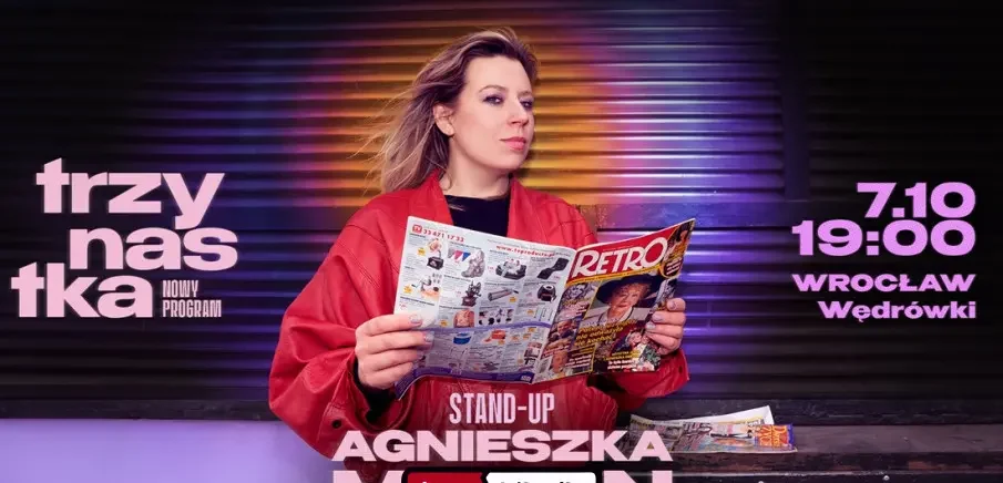 TRZYNASTKA I AGNIESZKA MATAN I STAND-UP I NOWY PROGRAM